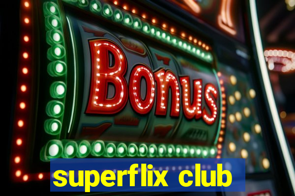 superflix club